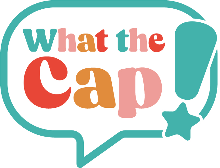 What the Cap!